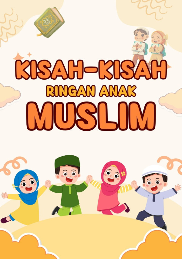 Sampul KISAH-KISAH RINGAN ANAK MUSLIM